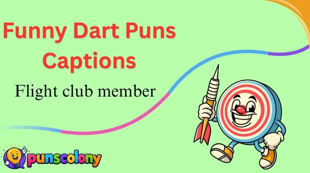 Funny Dart Puns Captions