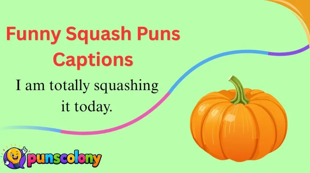Funny Squash Puns Captions