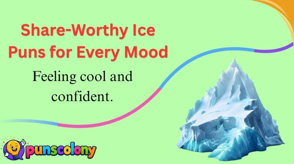 Share-Worthy Ice Puns for Every Mood