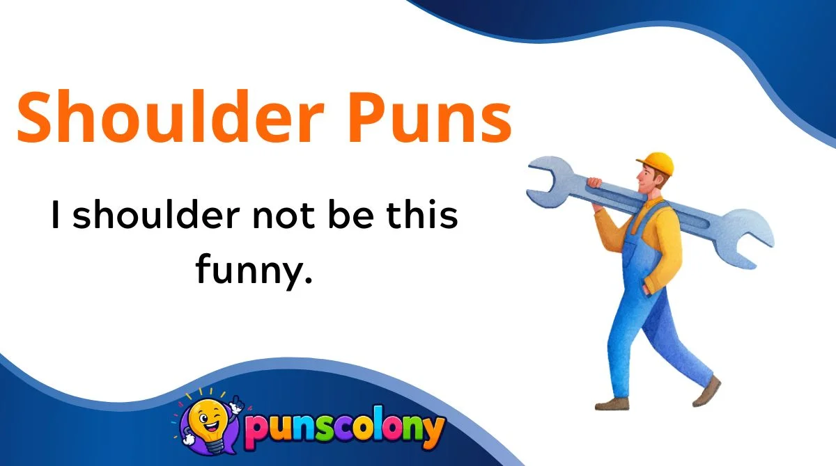 Shoulder Puns