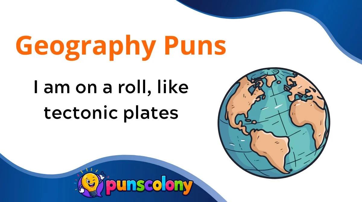 Geography Puns
