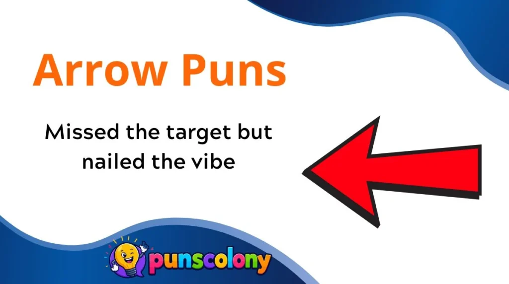 Arrow Puns