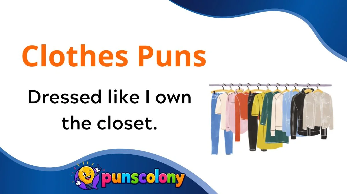 Clothes Puns