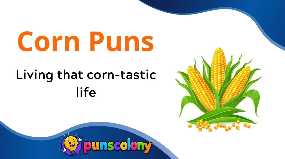 Corn Puns