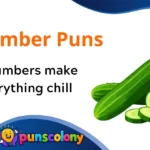 Cucumber Puns