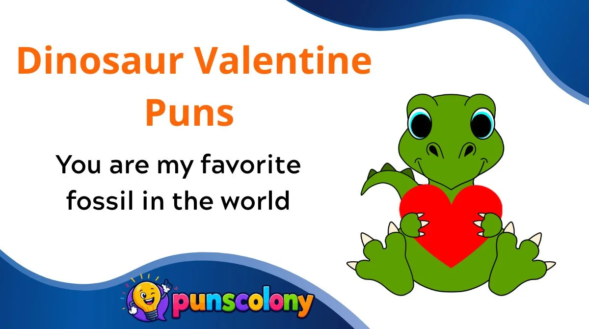 Dinosaur Valentine Puns