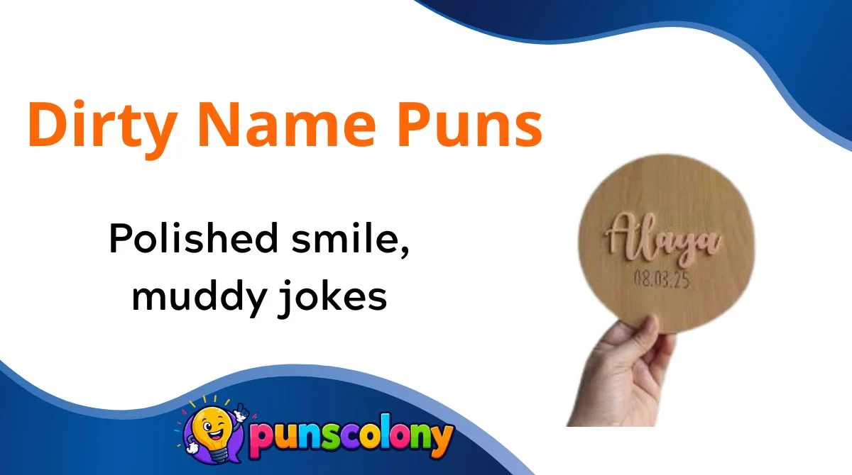 Dirty Name Puns