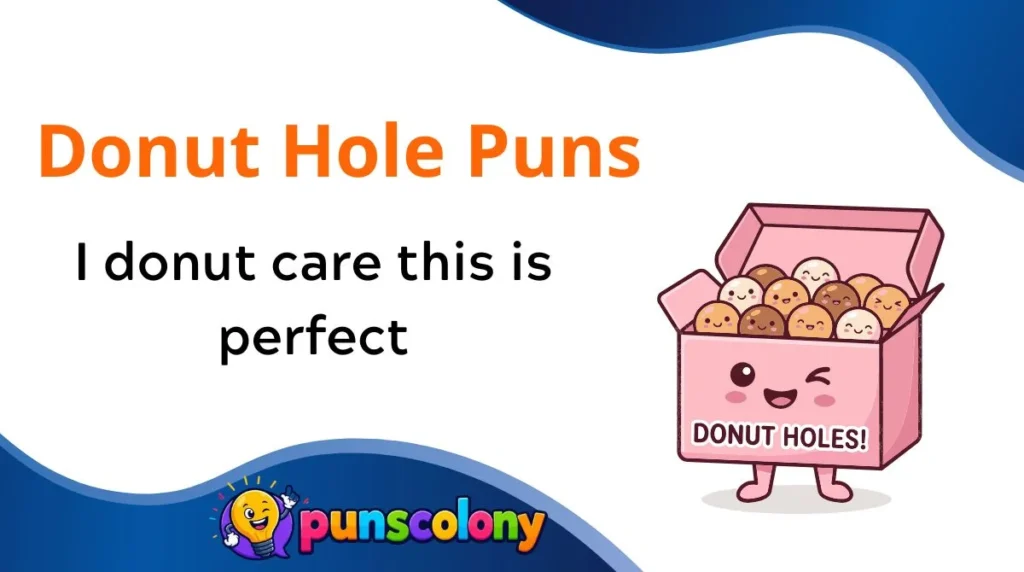 Donut Hole Puns