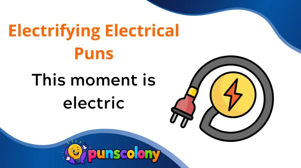 Electrifying Electrical Puns