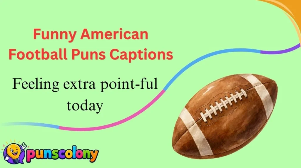 Funny American Football Puns Captions