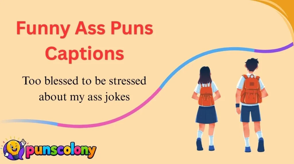 Funny Ass Puns Captions