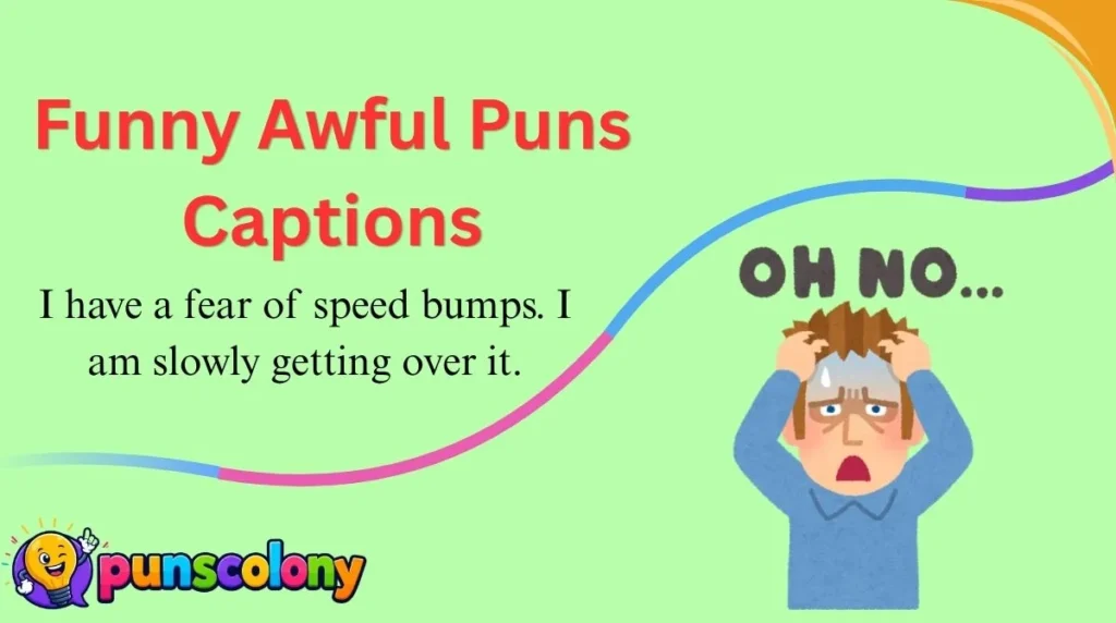 Funny Awful Puns Captions