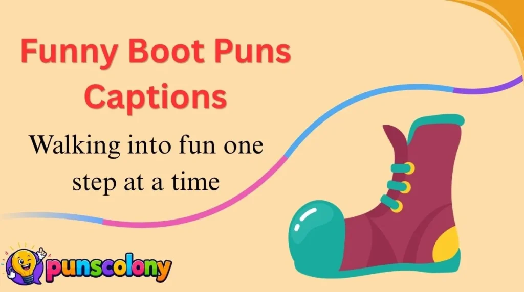 Funny Boot Puns Captions
