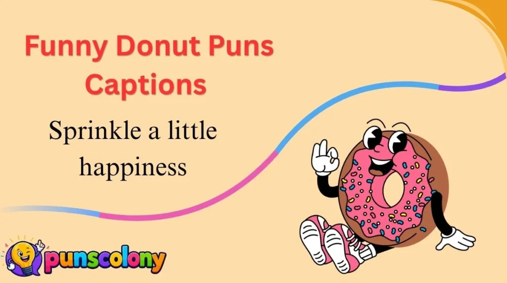 Funny Donut Puns Captions