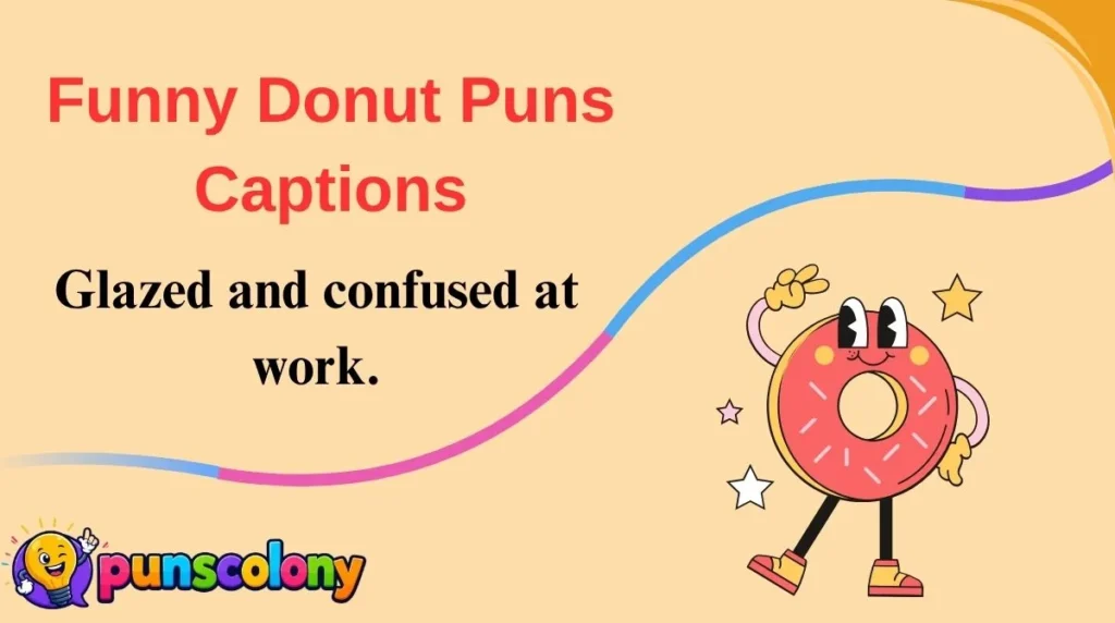 Funny Donut Puns Captions