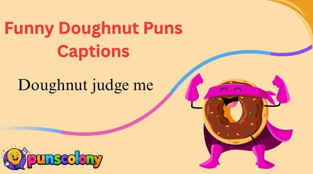 Funny Doughnut Puns Captions