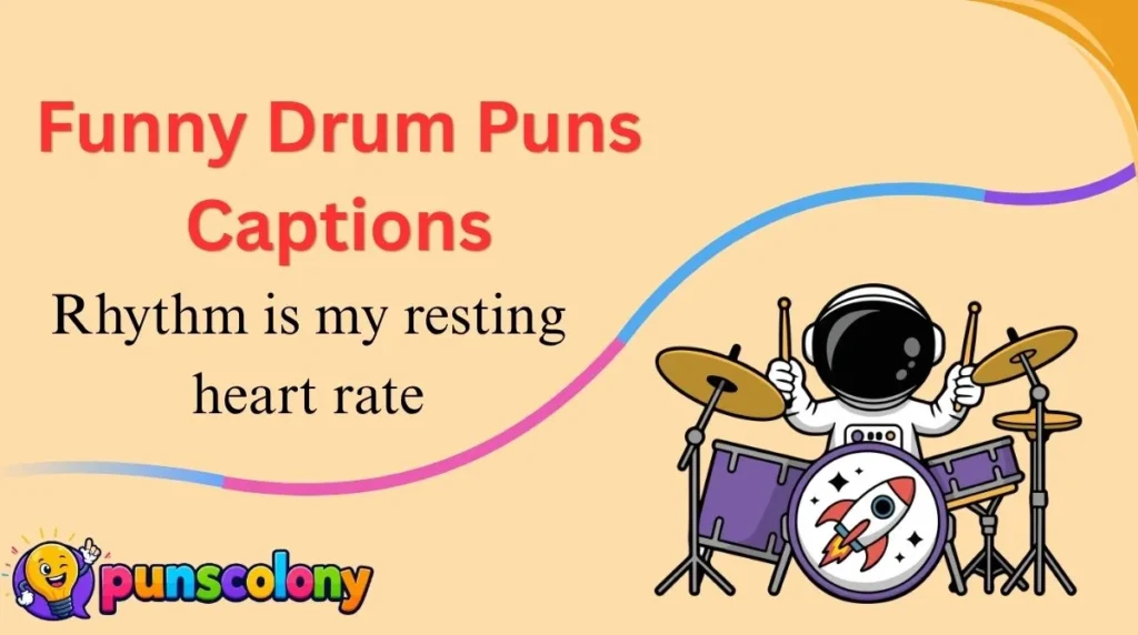 Funny Drum Puns Captions