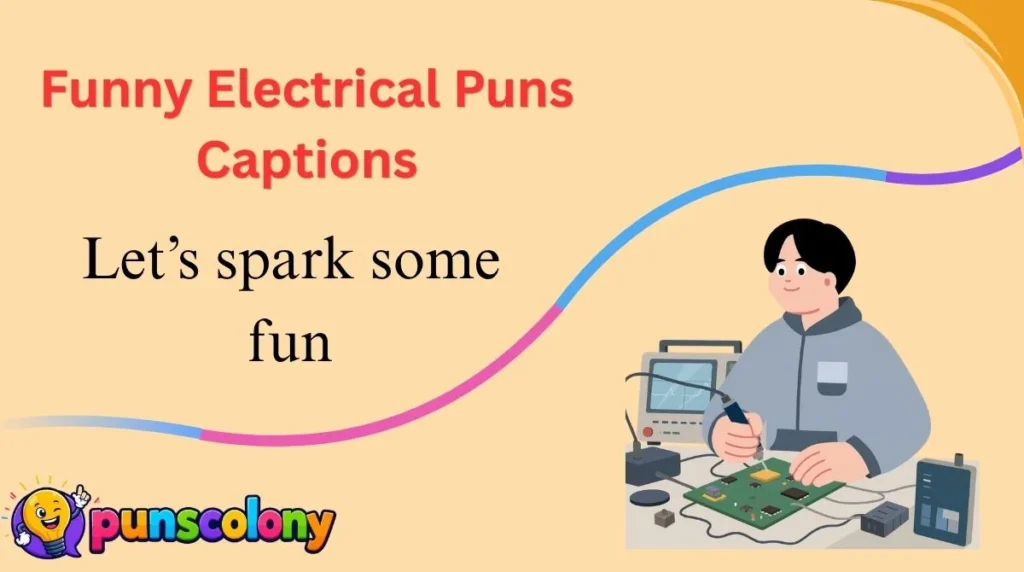 Funny Electrical Puns Captions