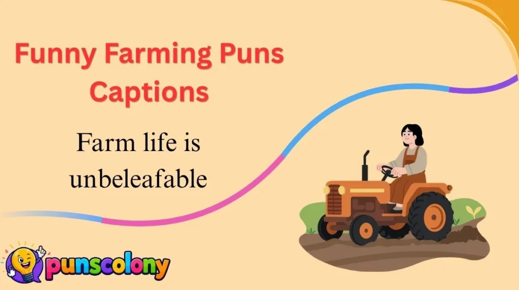Funny Farming Puns Captions
