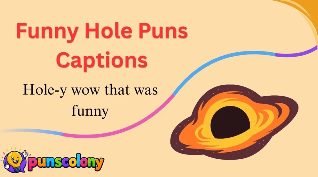 Funny Hole Puns Captions