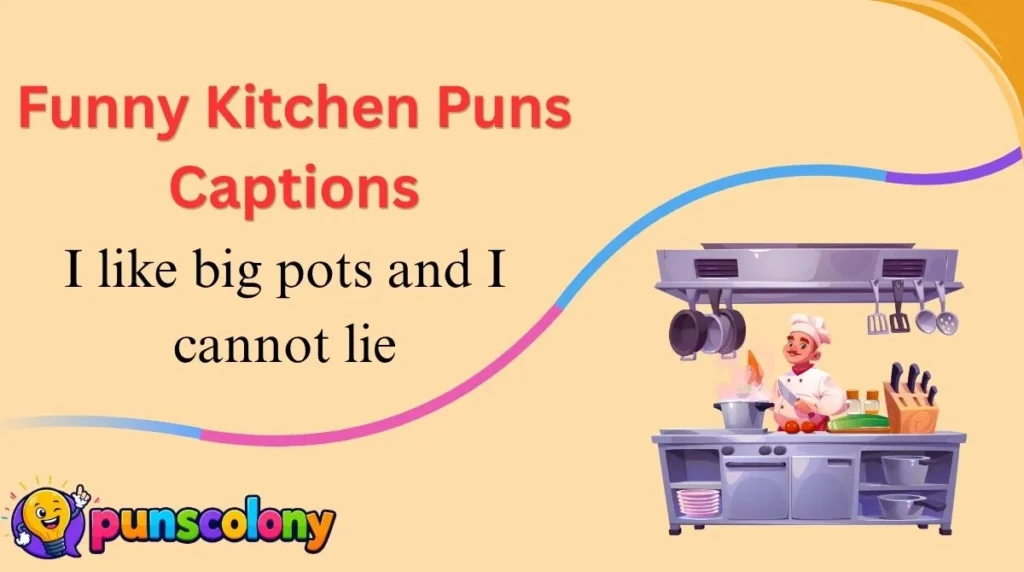 Funny Kitchen Puns Captions