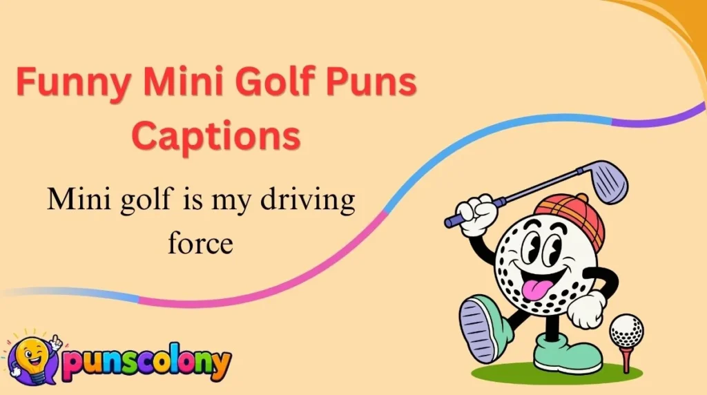 Funny Mini Golf Puns Captions