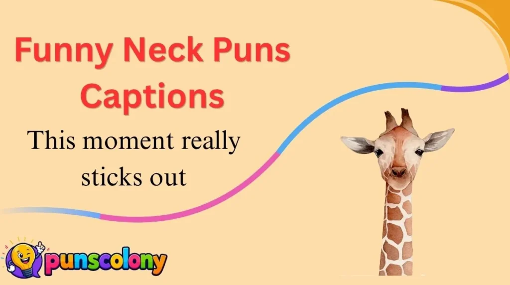 Funny Neck Puns Captions
