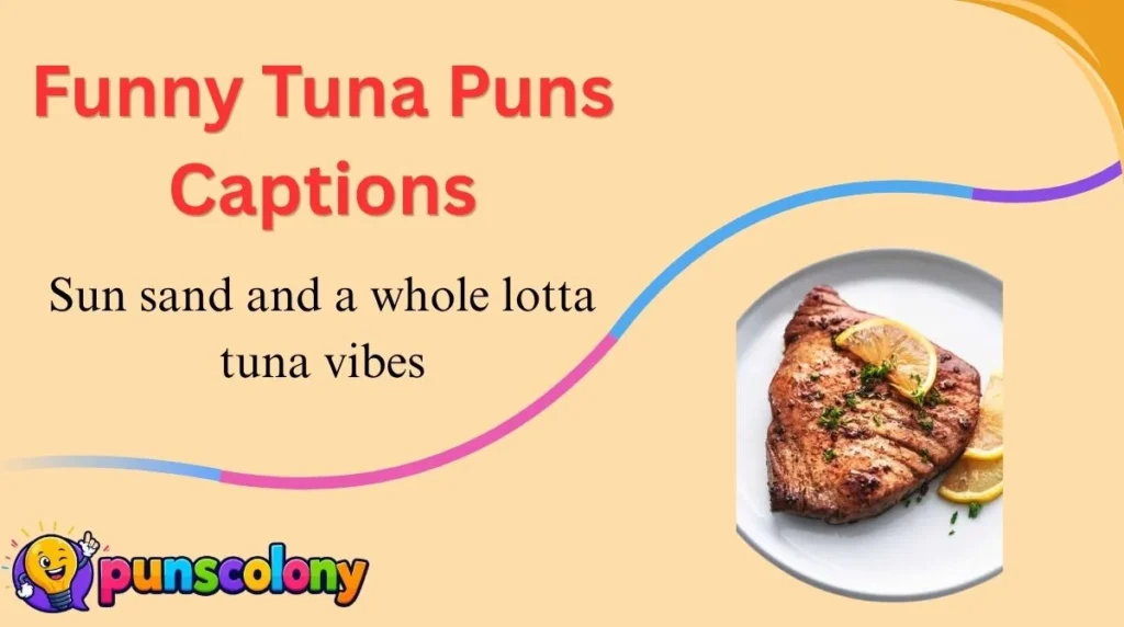 Funny Tuna Puns Captions