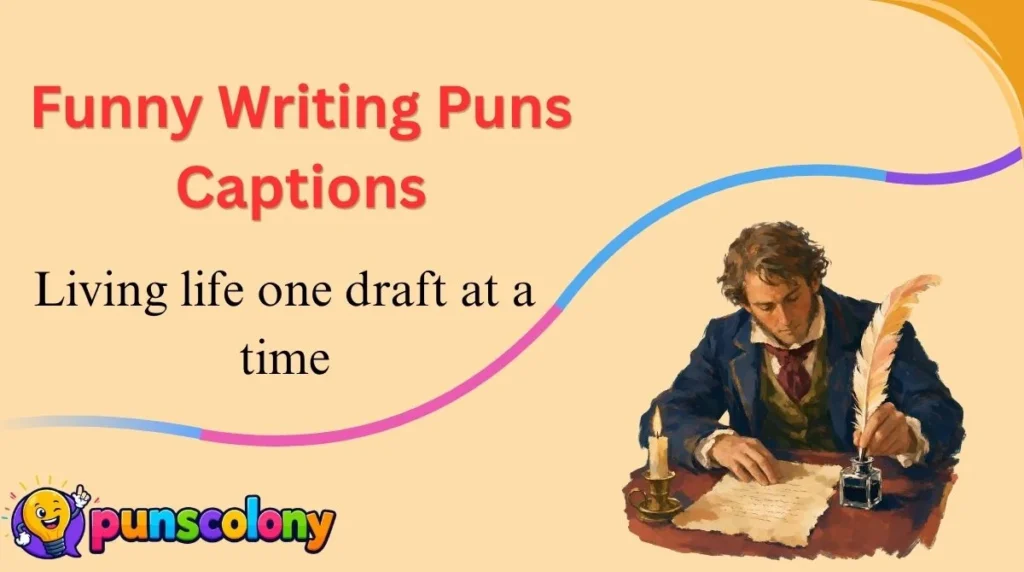 Funny Writing Puns Captions