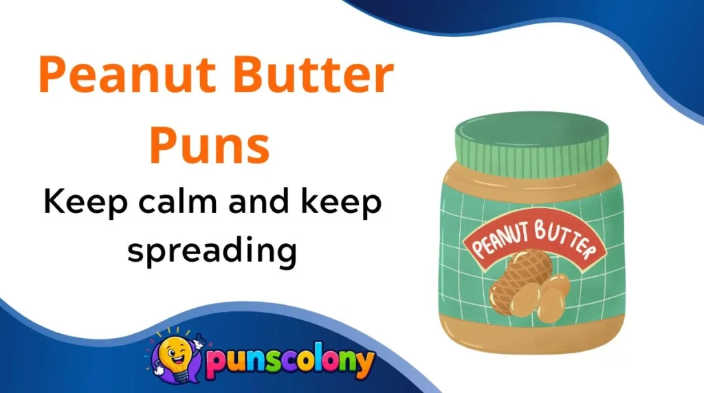 Peanut Butter Puns