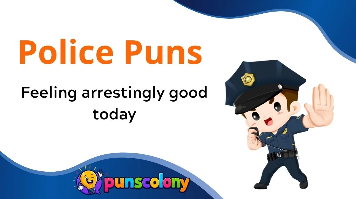 Police Puns