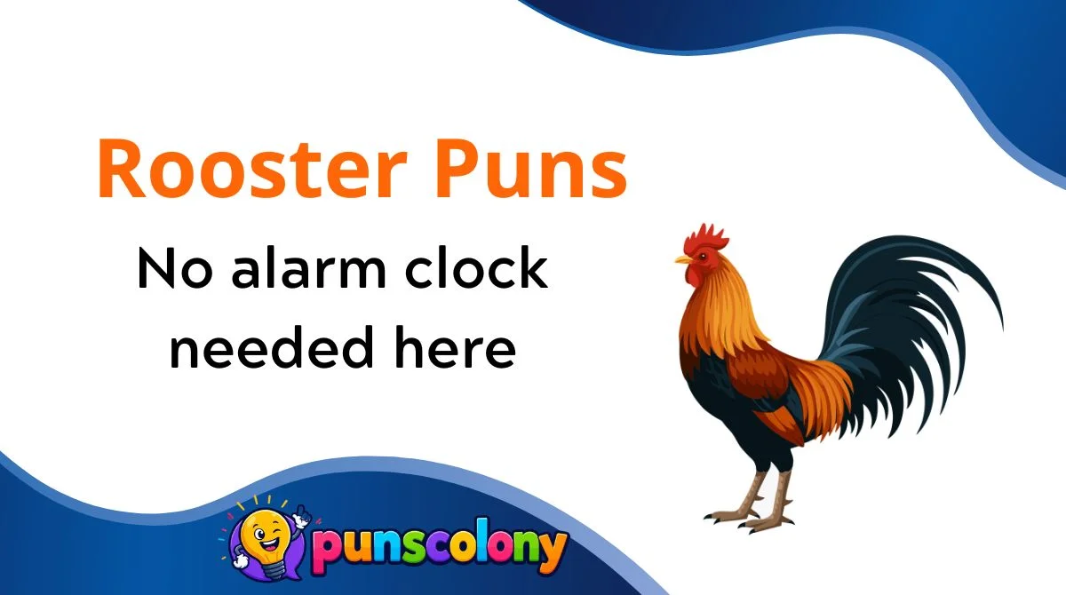 Rooster Puns
