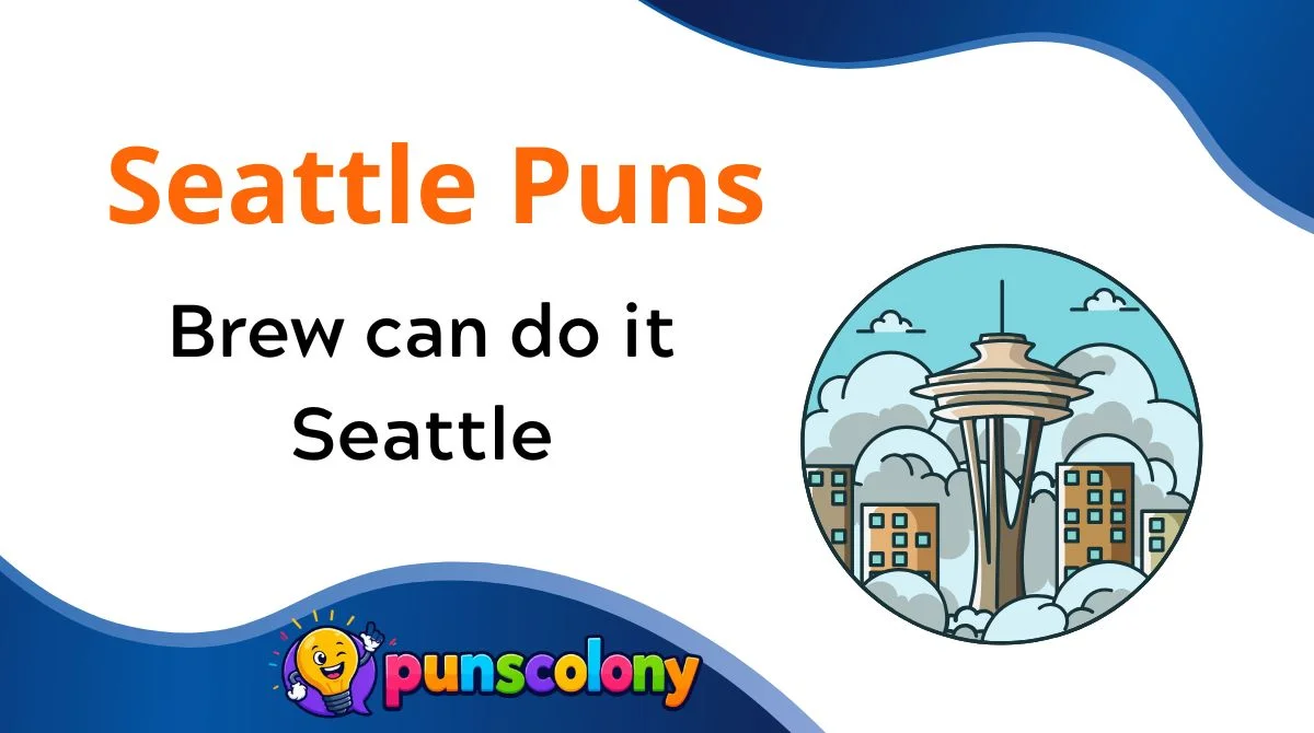 Seattle Puns