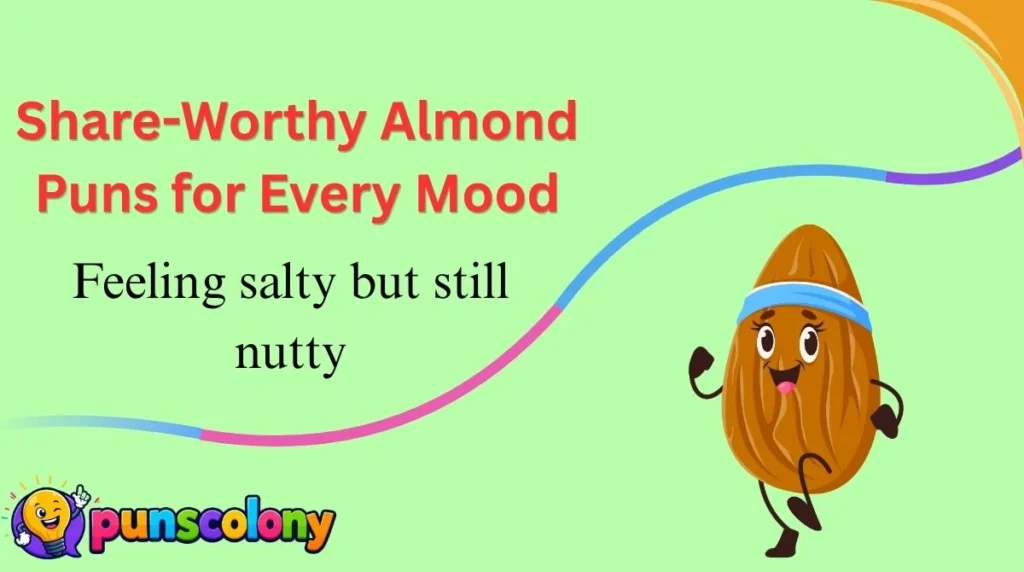 Share-Worthy Almond Puns for Every Mood