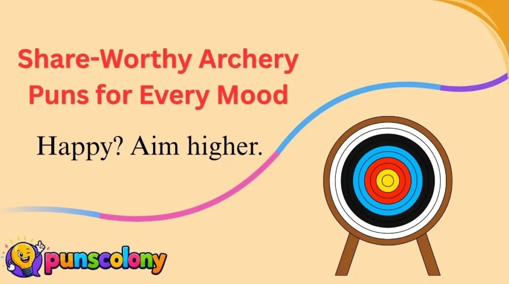 Share-Worthy Archery Puns for Every Mood
