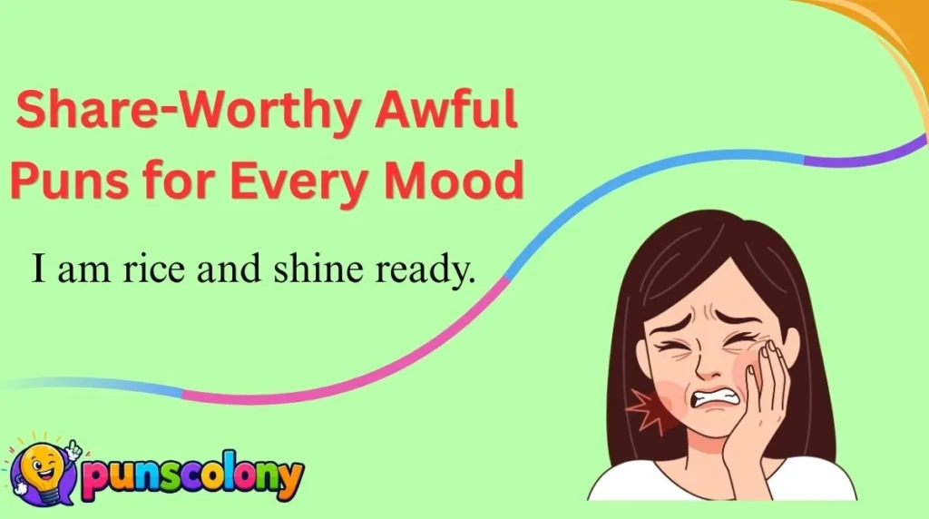Share-Worthy Awful Puns for Every Mood