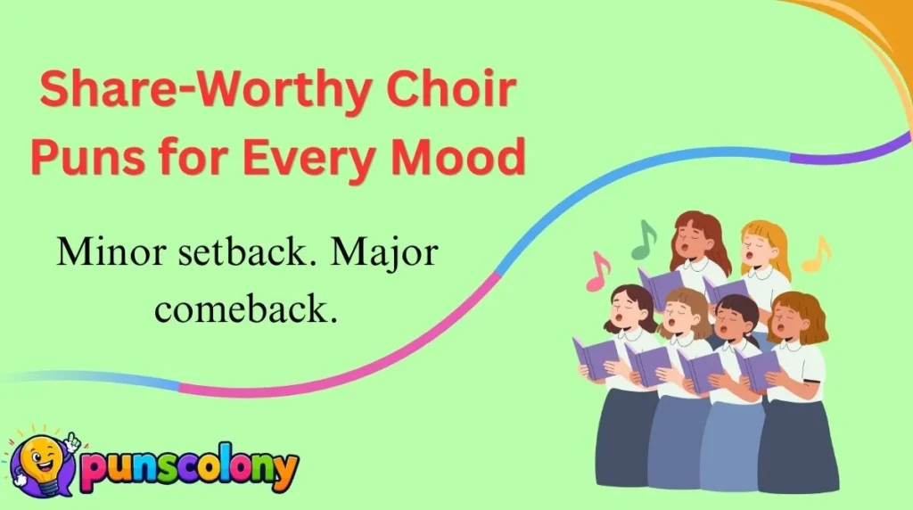Share-Worthy Choir Puns for Every Mood