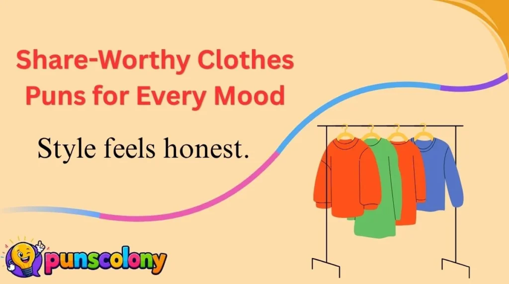 Share-Worthy Clothes Puns for Every Mood
