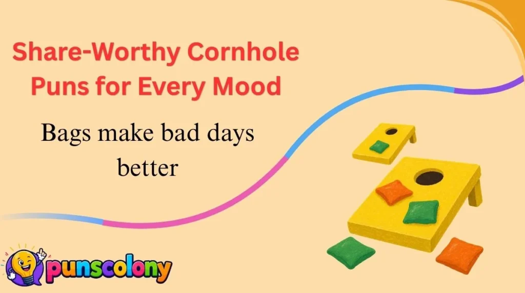 Share-Worthy Cornhole Puns for Every Mood