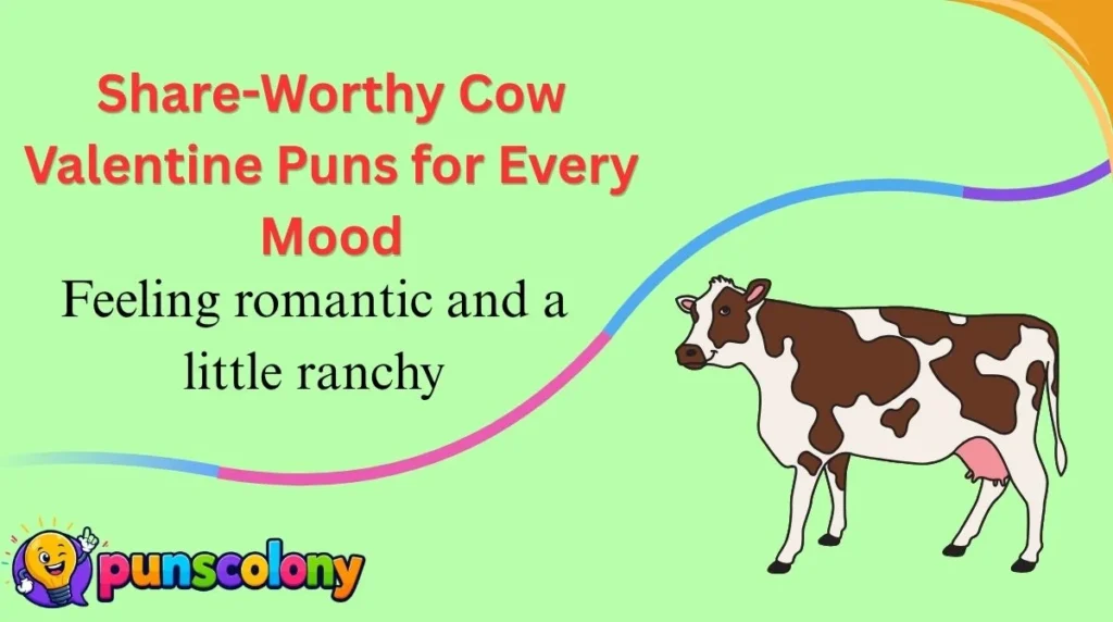Share-Worthy Cow Valentine Puns for Every Mood