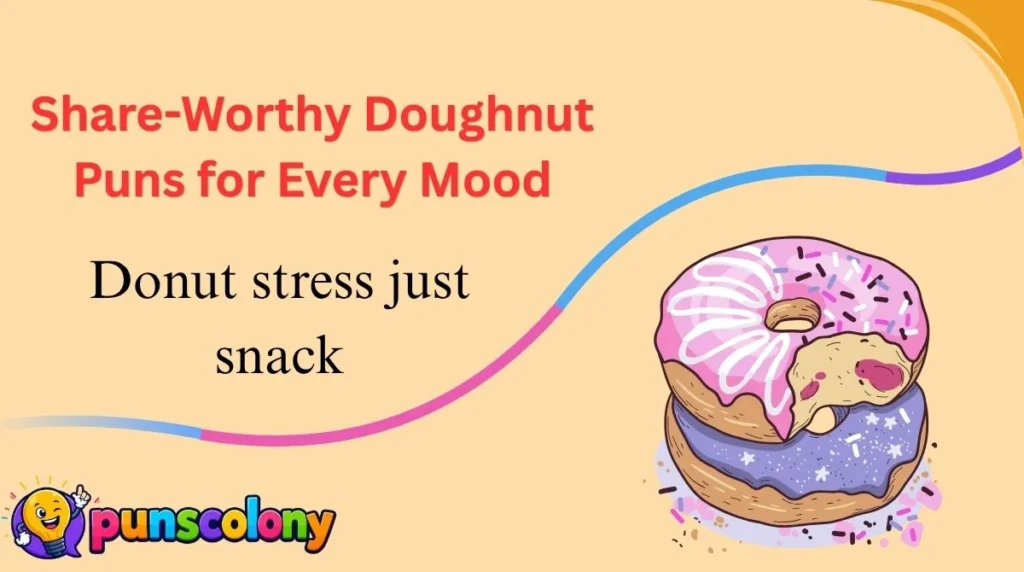 Share-Worthy Doughnut Puns for Every Mood