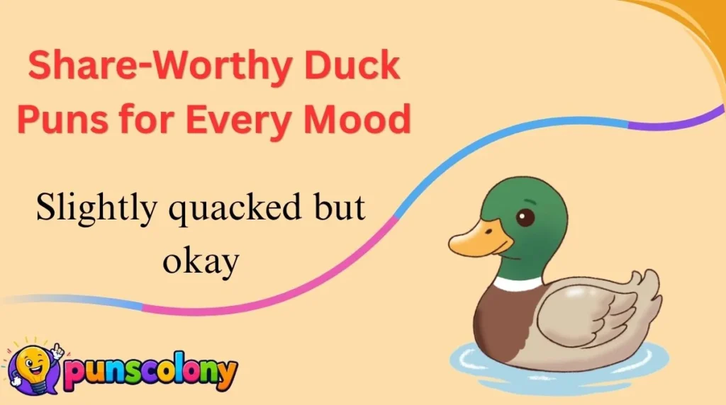 Share-Worthy Duck Puns for Every Mood