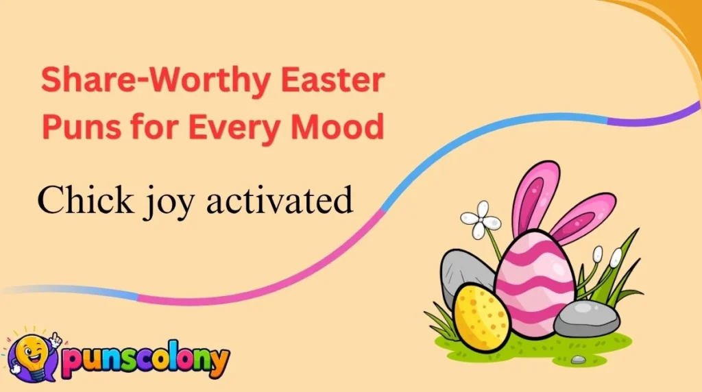 Share-Worthy Easter Puns for Every Mood