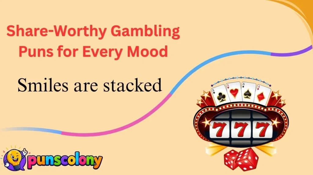 Share-Worthy Gambling Puns for Every Mood