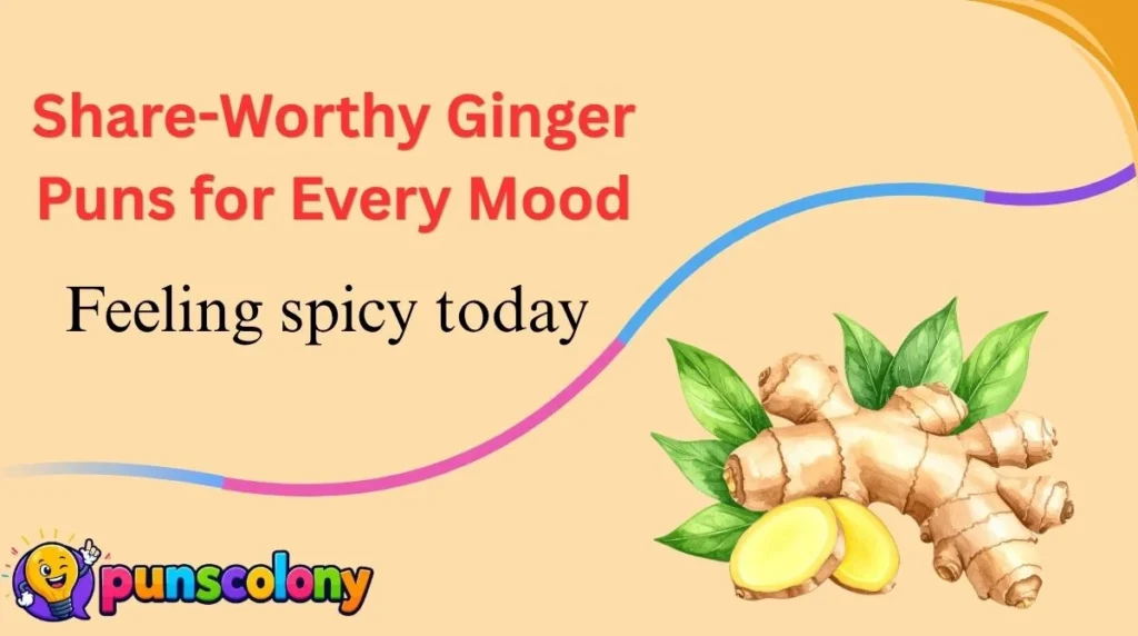 Share-Worthy Ginger Puns for Every Mood