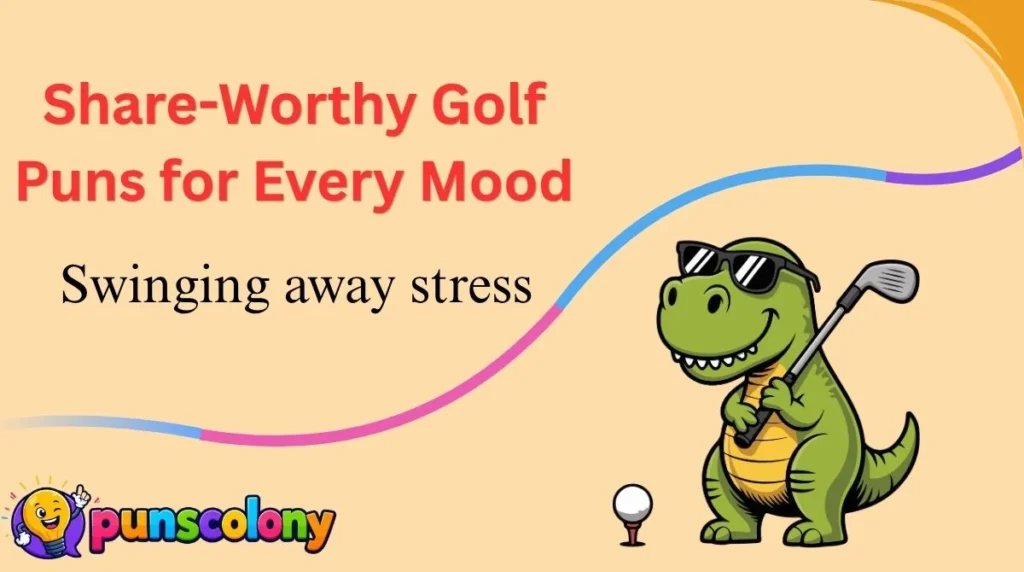 Share-Worthy Golf Puns for Every Mood