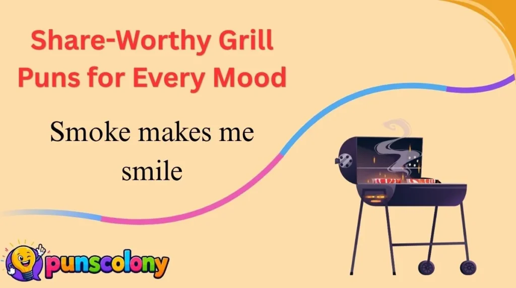 Share-Worthy Grill Puns for Every Mood