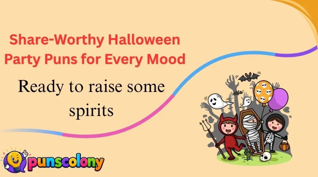 Share-Worthy Halloween Party Puns for Every Mood
