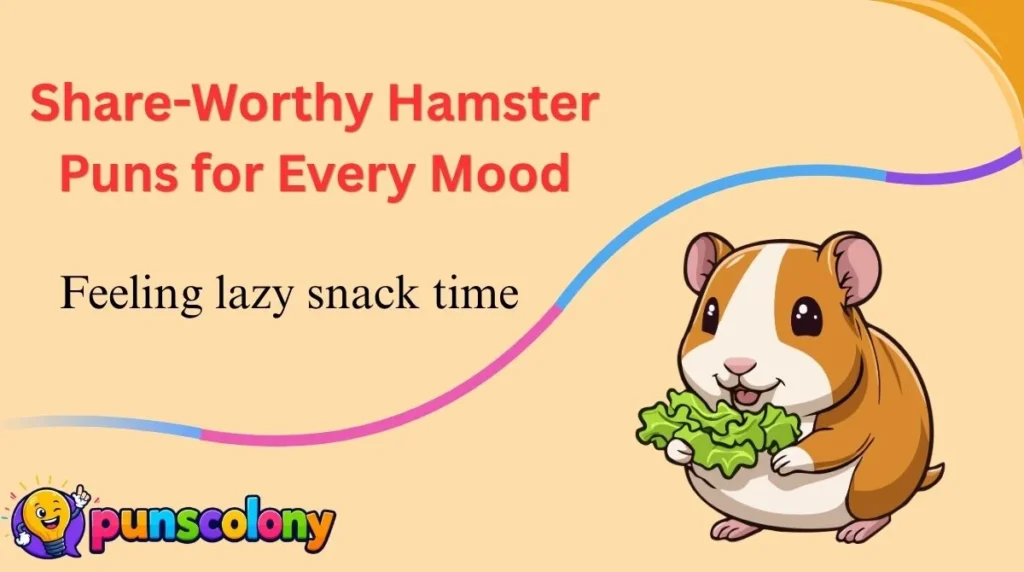 Share-Worthy Hamster Puns for Every Mood