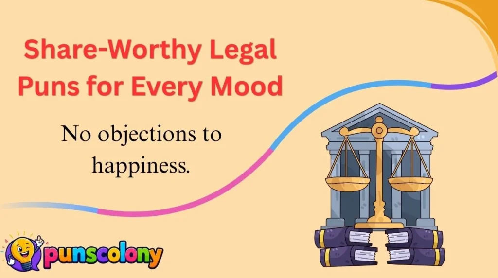 Share-Worthy Legal Puns for Every Mood